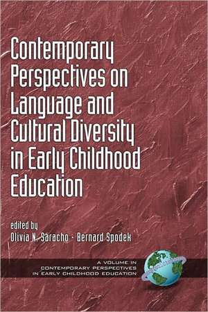 Contemporary Perspectives on Language and Cultural Diversity in Early Childhood Education (Hc) de Olivia N. Saracho