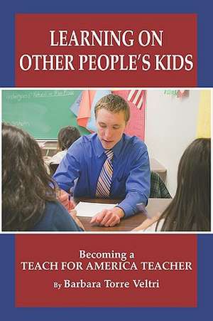 Learning on Other People's Kids de Barbara Torre Veltri