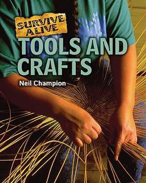 Tools and Crafts de Neil Champion