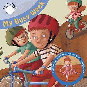 My Busy Week de Clare Hibbert