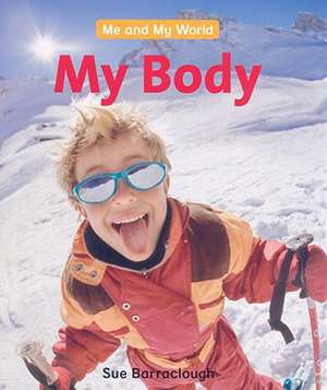 My Body de Sue Barraclough