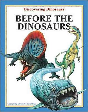 Before the Dinosaurs de Carl Mehling