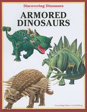 Armored Dinosaurs de Carl Mehing