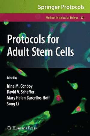 Protocols for Adult Stem Cells de Irina M. Conboy