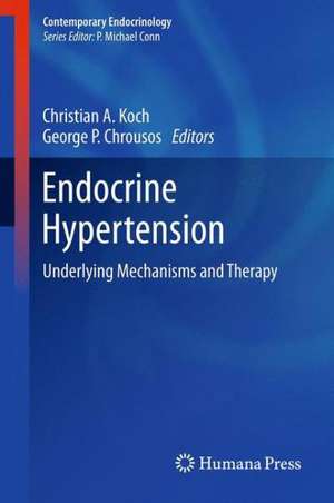Endocrine Hypertension: Underlying Mechanisms and Therapy de Christian A Koch