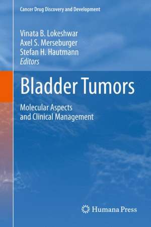 Bladder Tumors: de Vinata B. Lokeshwar