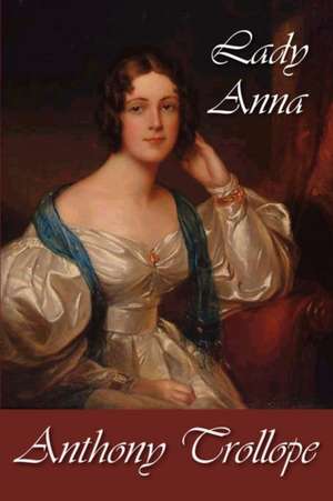 Lady Anna de Anthony Trollope