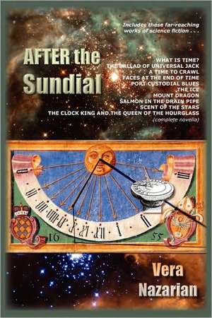 After the Sundial de Vera Nazarian