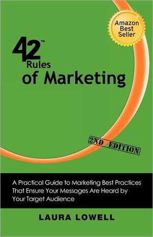 42 Rules of Marketing (2nd Edition) de Laura Lowell