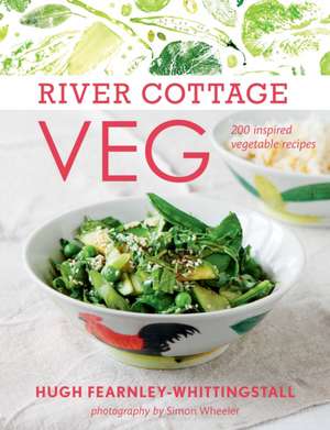 River Cottage Veg: 200 Inspired Vegetable Recipes de Hugh Fearnley-Whittingstall