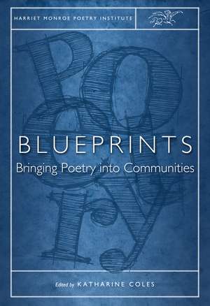 Blueprints: Bringing Poetry into Communities de Katharine Coles