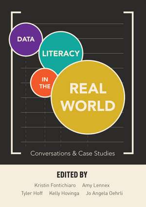 Data Literacy in the Real World: Conversations & Case Studies de Kristin Fontichiaro