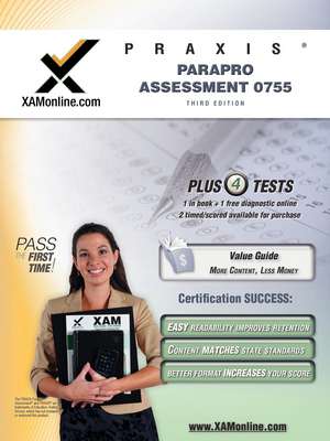 Praxis Parapro Assessment 0755 Teacher Certification Test Prep Study Guide de Sharon A Wynne