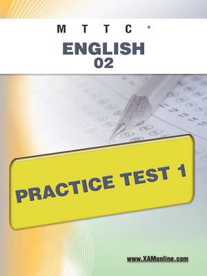 Mttc English 02 Practice Test 1 de Sharon Wynne