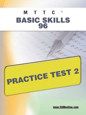 Mttc Basic Skills 96 Practice Test 2 de Sharon Wynne