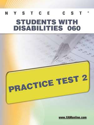 NYSTCE CST Students with Disabilities 060 Practice Test 2 de Sharon Wynne