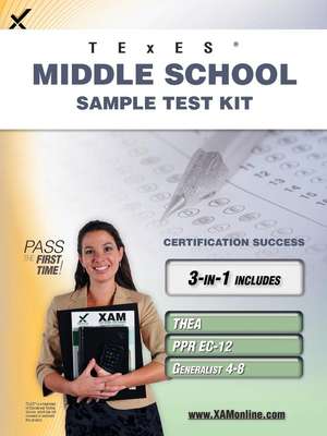 Texes Middle School Sample Test Kit: Thea, Ppr EC-12, Generalist 4-8 Teacher Certification Study Guide de Sharon A Wynne