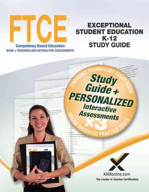 Ftce Exceptional Student Education K-12 Book and Online de Sharon A Wynne