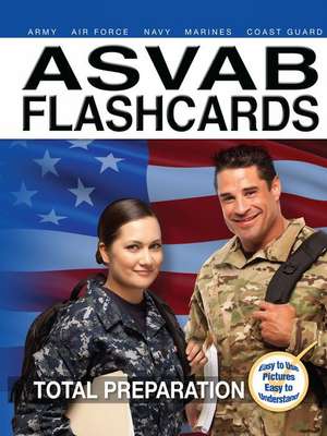 2017 ASVAB Armed Services Vocational Aptitude Battery Flashcards de Sharon A. Wynne