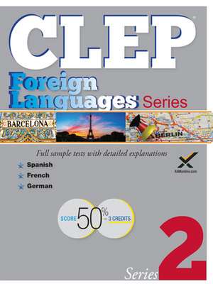 CLEP Foreign Language Series de Sharon Wynne