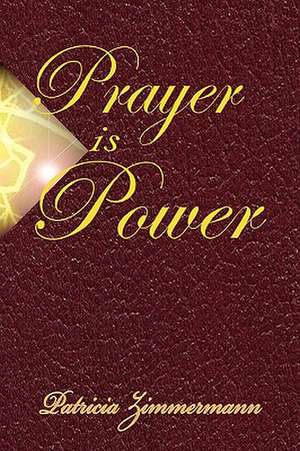 Prayer is Power de Patricia Zimmermann