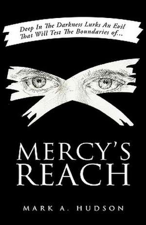 Mercy's Reach de Mark A. Hudson