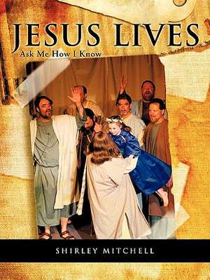 Jesus Lives de Shirley Mitchell