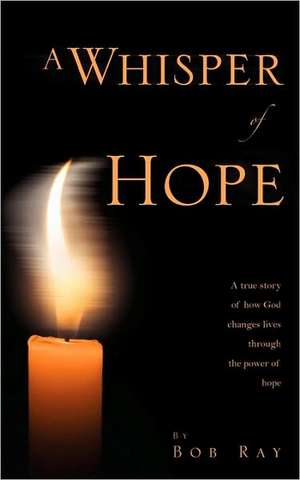 A Whisper Of Hope de Bob Ray