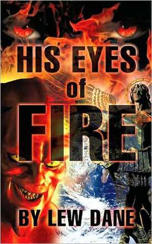 His Eyes of Fire de Lew Dane