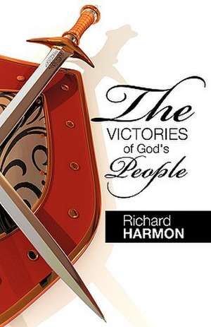 The Victories of God's People de Richard Harmon