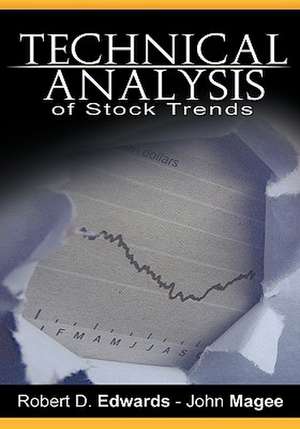 Technical Analysis of Stock Trends by Robert D. Edwards and John Magee de Robert Edwards