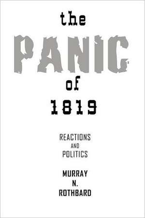 The Panic of 1819 de Murray N. Rothbard