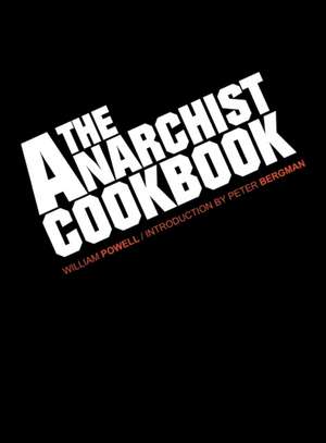 The Anarchist Cookbook de William Powell