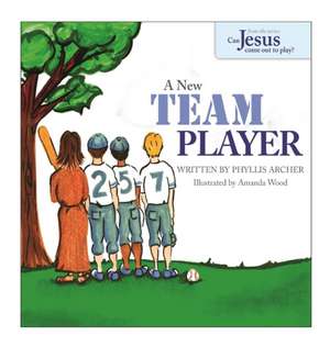 A New Team Player de Phyllis Archer