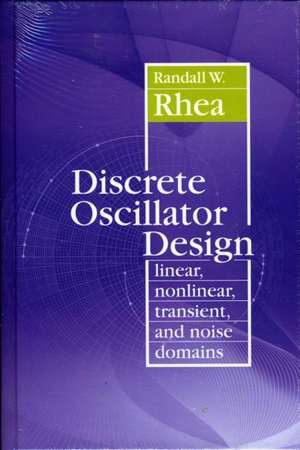 Discrete Oscillator Design de Randall W. Rhea