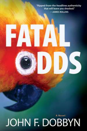 Fatal Odds de John F. Dobbyn