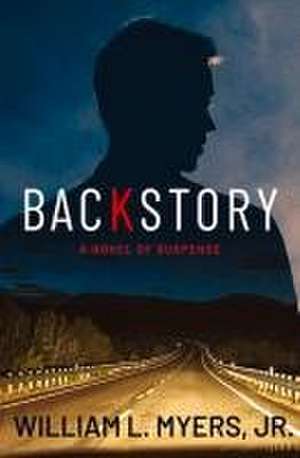 Backstory de William L. Myers Jr