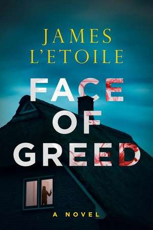 Face of Greed de James L'Etoile