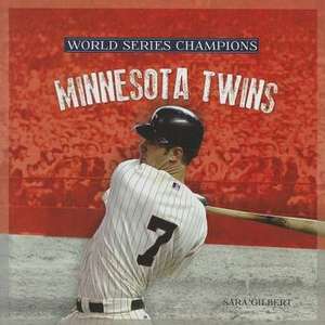 Minnesota Twins de Sara Gilbert