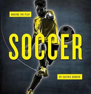 Soccer de Valerie Bodden