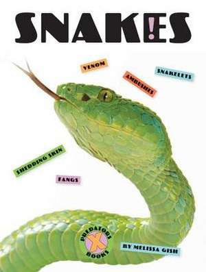 Snakes de Melissa Gish