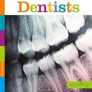 Dentists de Quinn M. Arnold