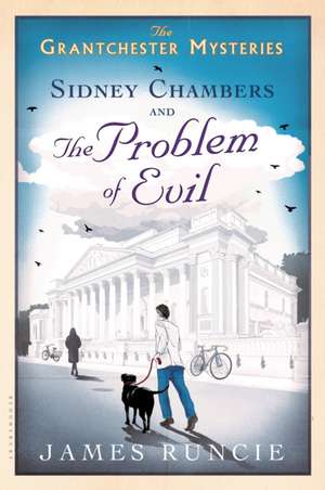 Sidney Chambers and the Problem of Evil de James Runcie