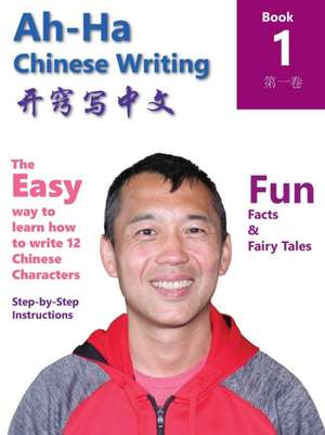 Ah-Ha Chinese Writing de Andy Zhang