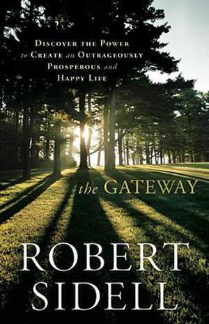 The Gateway de Robert B. Sidell