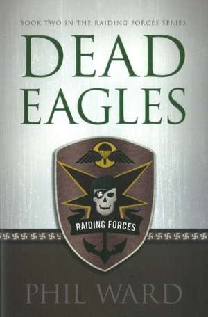 Dead Eagles de Phil Ward