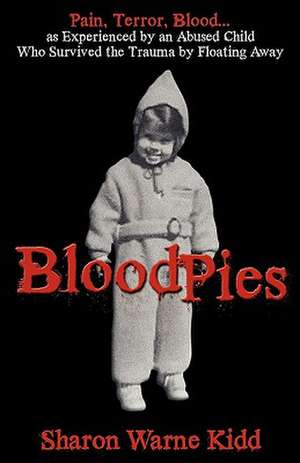 Bloodpies de Sharon W. Kidd