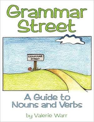 Grammar Street de Valerie Warr