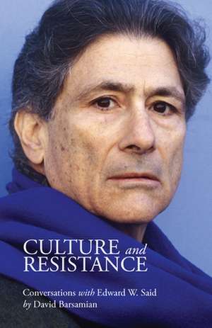 Culture and Resistance de David Barsamian