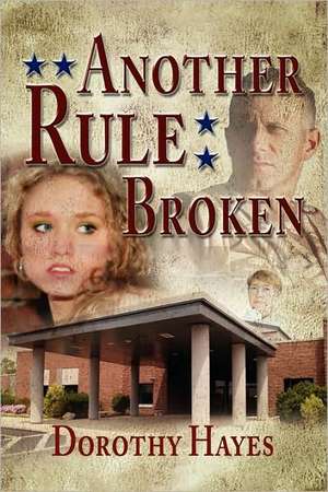 Another Rule Broken de Dorothy Hayes